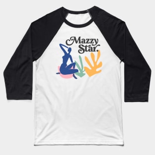 Mazzy Star Matisse-Style 90s Design Baseball T-Shirt